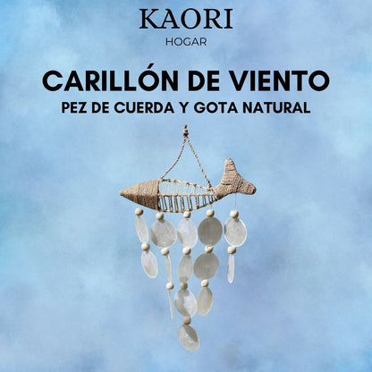 CARILLÓN DE VIENTO - PEZ DE CUERDA Y GOTA NATURAL