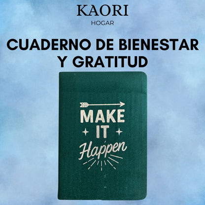 CUADERNO DE BIENESTAR Y GRATITUD - HAZ QUE SUCEDA - 80 PÁGINAS