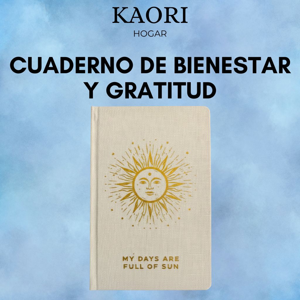 CUADERNO DE BIENESTAR Y GRATITUD - MIS DÍAS ESTÁN LLENOS DE SOL - 120 PÁGINAS